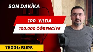 Son Daki̇ka Cumhuri̇yeti̇n 100 Yilinda 10O Bi̇n Öğrenci̇ye 7500 Burs