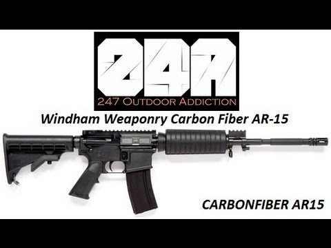 windham weaponry carbon fiber ar15 247 outdoor addiction youtube