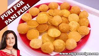 PURI FOR PANI PURI || HOW TO MAKE PURI FOR PANI PURI || GOLGAPPA PURI RECIPE || Vijayas recipes