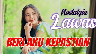 LAWAS POP NOSTALGIA - BERIKAN AKU KEPASTIAN - CIPT HETTY KOES ENDANG - COVER TRM