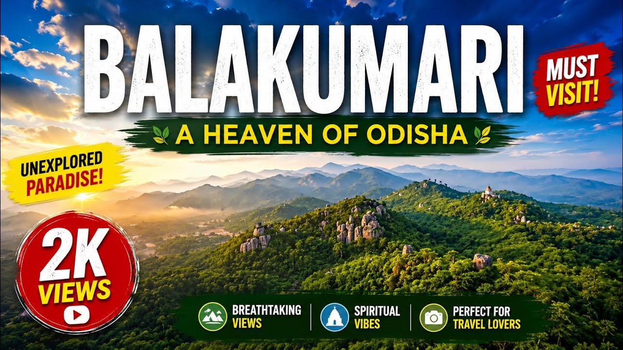 Maa Balakumari Temple Ganjam – Must Visit Hill Temple in Odisha