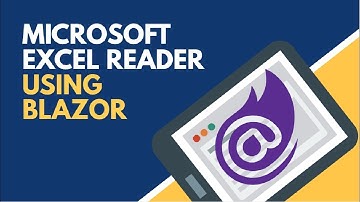 Microsoft Excel Reader using Blazor | BCL