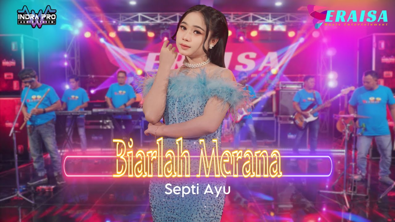 BIARLAH MERANA - Septi Ayu - OM ERAISA ( Live Record Studio )