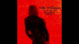 ROBIN WILLIAMSON &amp; HIS MERRY BAND - Bleeding Again [Demo]