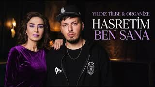 Kaldım Yine Bir Başıma - Yıldız Tilbe & Organize (2026)