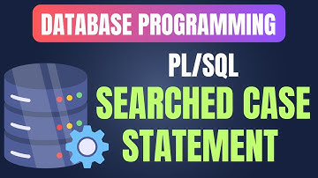 Database Programming | How to use Searched Case Statements in PL/SQL | Urdu/Hindi