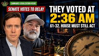 Senate's 2:36 a.m. Vote – Why Hemp Enforcement Just Got Delayed