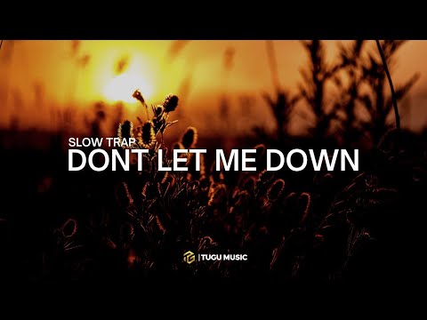 SLOW TRAP - DJ DOWN LET ME DOWN - TUGU MUSIC 69 PROJECT REMIX