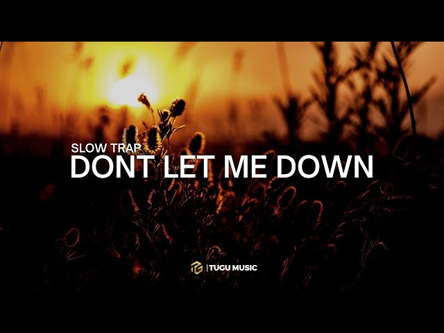 SLOW TRAP - DJ DOWN LET ME DOWN - TUGU MUSIC 69 PROJECT REMIX class=