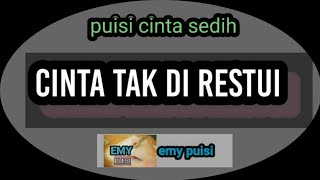 puisi cinta sedih / cinta tak di restui - EMY PUISI