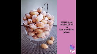 Sausainiai " Riešutėliai " su karameliniu įdaru