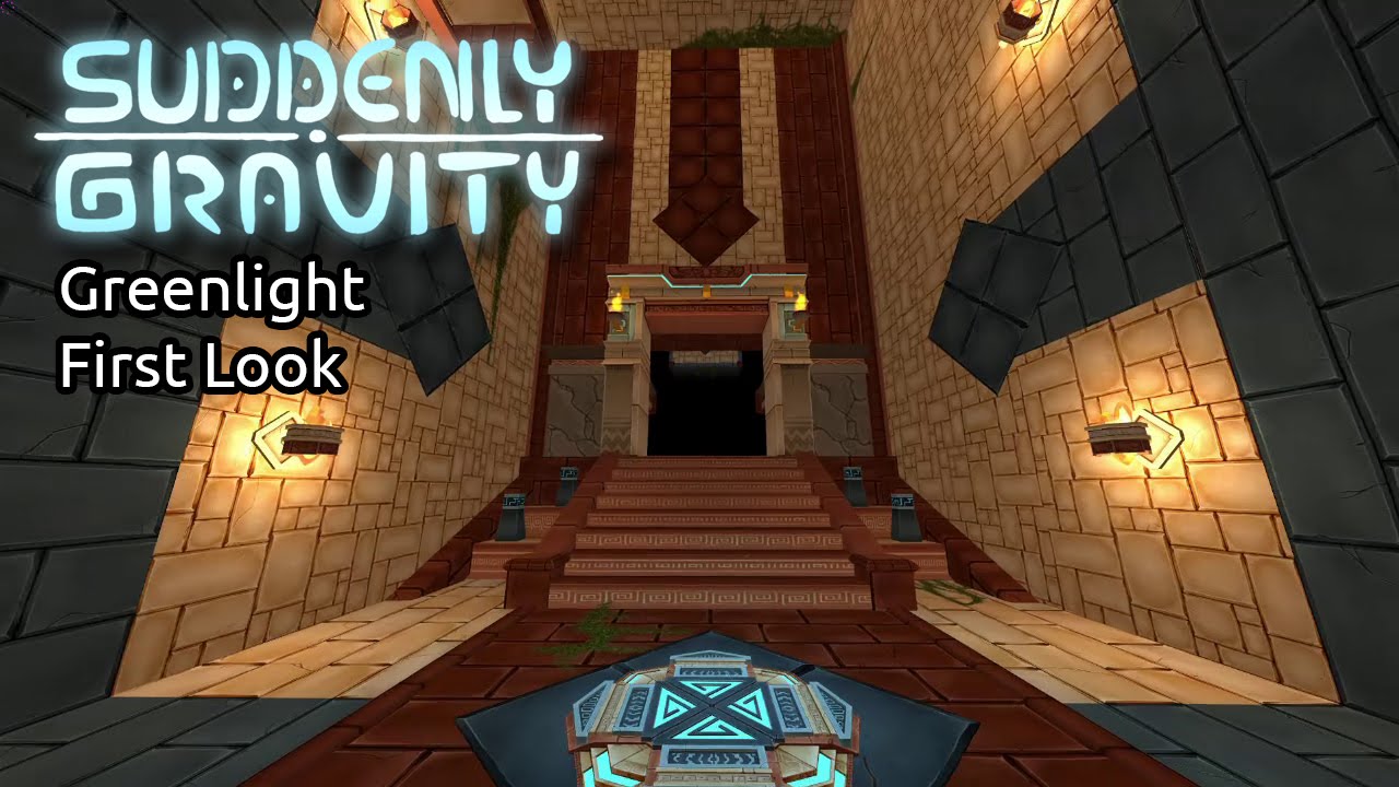 Suddenly Gravity Greenlight First Look
