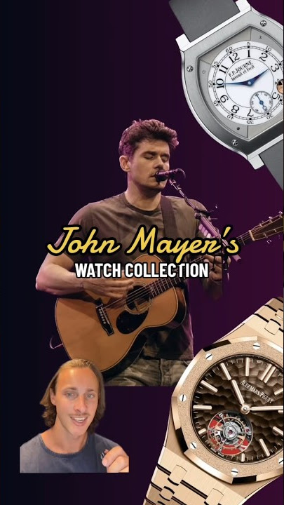 John Mayer’s Watch Collection #shorts #johnmayer