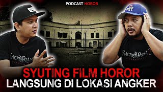 NGERI..!! PENGALAMAN MISTIS SUTRADARA FILM HOROR - THE SACRED RIANA 2 : BLOODY MARY