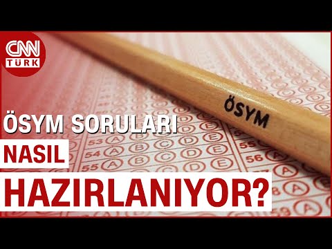 ÖSYM Kapılarını CNN TÜRK'e Açtı: Tüm Sınav Soruları Bu \