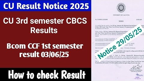 CU bcom result 2025 notice | CU 1st sem ccf bcom result date 2025 | Cu 3rd sem bcom result date 2025