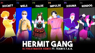 The Super Weapon (Hermit Gang) - Elybeatmaker ft Team STAR (Hermitcraft) | Just Dance Fanmade Mashup