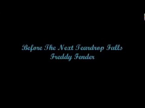 Before The Next Teardrop Falls - Freddy Fender