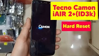 Tecno Camon iAIR 2+ (ID3k) Hard Reset | Fingerprint Remove | Screen Lock Remove | New Solution 2021