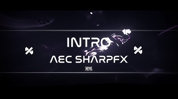 💥 Intro | Sharp | ft. SharpFX[C4D] | SharpFX AEC Entry | xent 💥