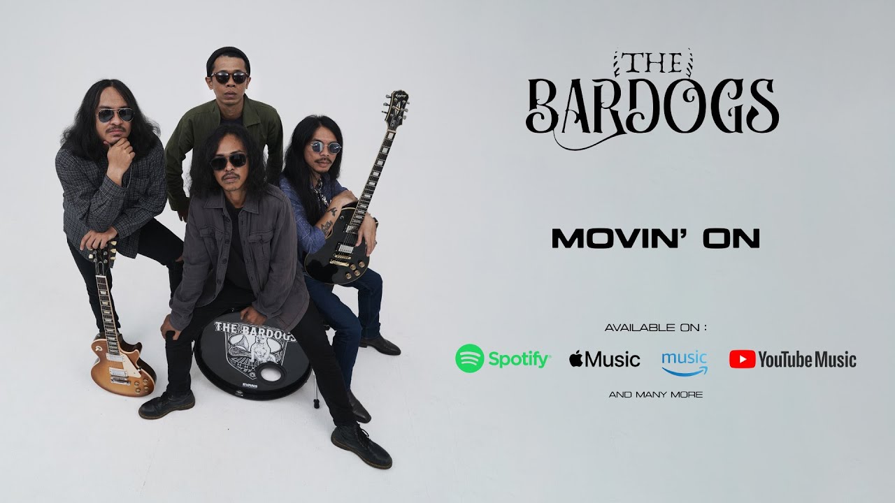The Bardogs - Movin' On ( Official Audio )