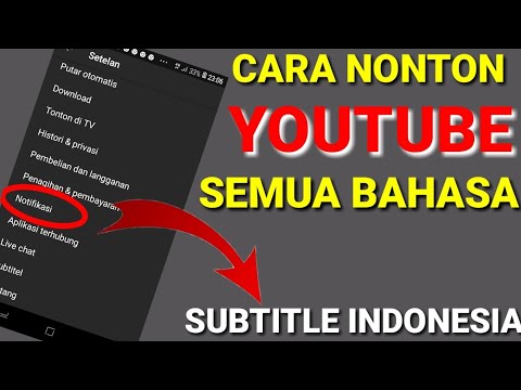 CARA NONTON YOUTUBE SEMUA BAHASA JADI SUBTITLE INDONESIA