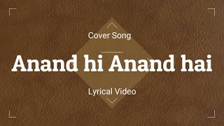 Video thumbnail of "Anand hi anand hai - Hindi Christian Song|| Cover Song and Lyrical Video || By Anish Chaurasiya"