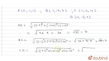The points `A(5,-1,1),B(7,-4,7),C(1,-6,10) and D(-1,-3,4)` are the vertices of a (A) rhombus