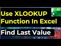 How to Find Last Value by using XLOOKUP function in Excel | Hindi