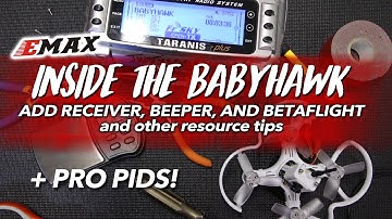 EMAX BABYHAWK - PRO PIDS, RECEIVER, BEEPER, & SETUP