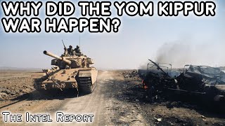 Why Did The Yom Kippur War Happen?