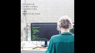 Building Advanced Conditional Formatting and Notifications with Apps Script & Google Sheets...