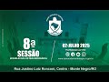 8ª Sessão Extraordinária - CMMN/RO (02/07/2025)