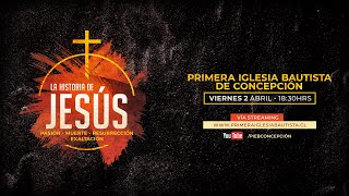 La historia de Jesús - Especial Semana Santa PIEBC
