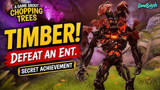 Timber! - Defeat an Ent (Secret Achievement Guide) - A Game About Chopping Trees