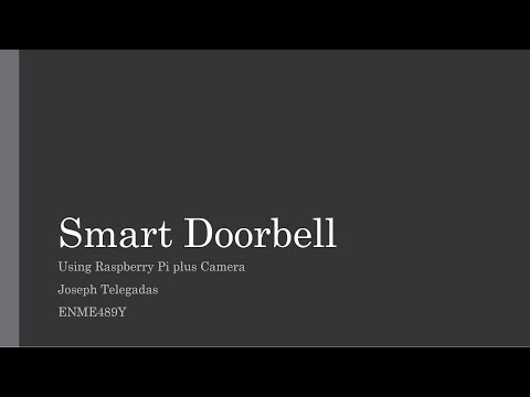 Joseph Telegadas - ENME489Y Smart Doorbell