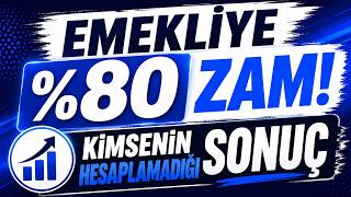 Emekliye %80 Zam Kimsenin Hesaplamadığı Sonuç !