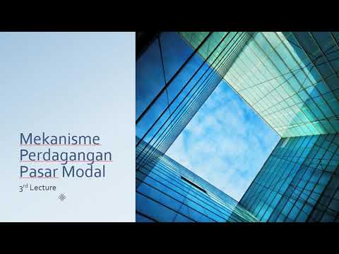 [Kuliah Online] Pasar Modal & Investasi #3: Mekanisme Perdagangan di Pasar Modal