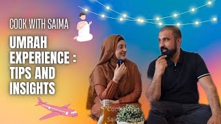 Umrah Experience : Tips and Insights - Cook With Saima