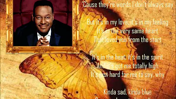 It's Hard For Me To Say ✯💐✯ Luther Vandross