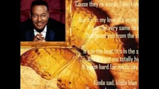 It's Hard For Me To Say ✯💐✯ Luther Vandross