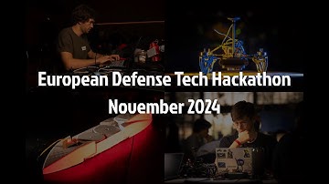 Second European Defense Tech Hackathon | Copenhagen + Paris, November 2024