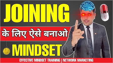 ऐसे 10 में से 8 लोग जुड़ेंगे | Effective Mindset Training To Join People in #network_marketing