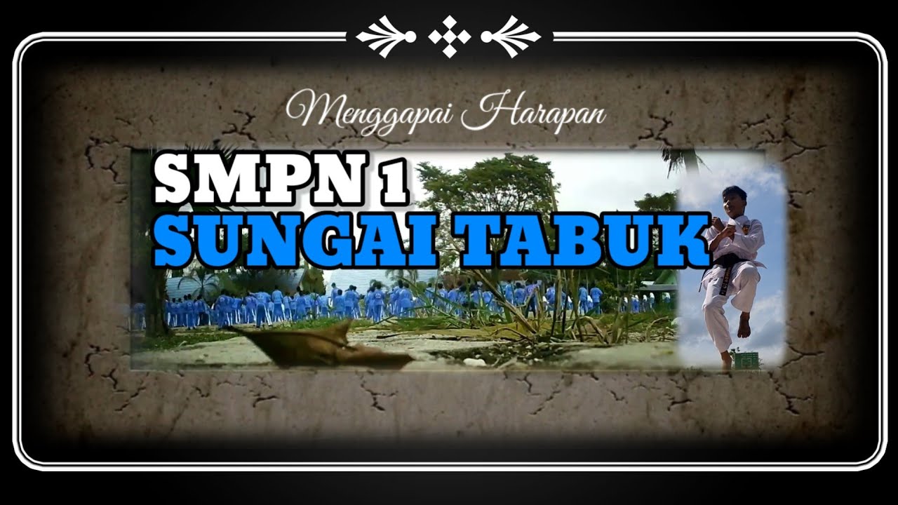 SMPN 1 SUNGAI TABUK KAB.BANJAR