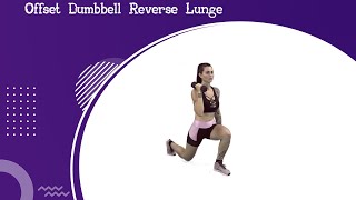 Offset Dumbbell Reverse Lunge