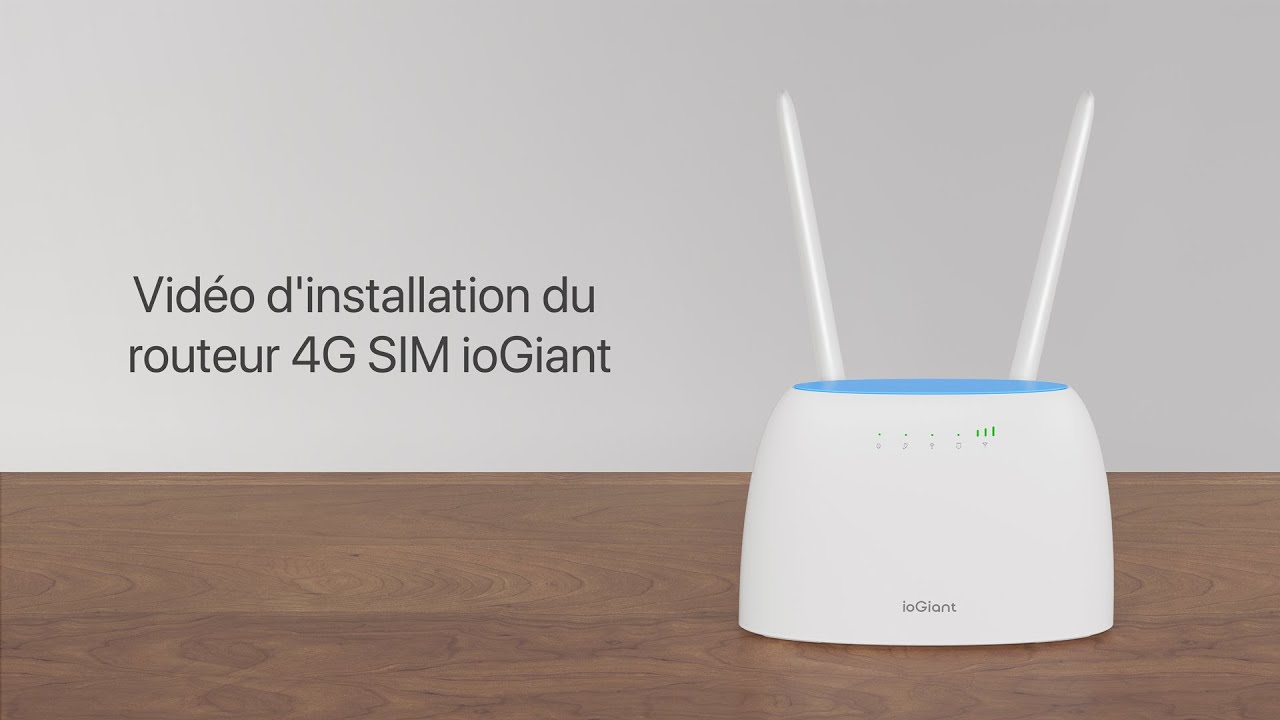 Guide de configuration du ioGiant Routeur 4G SIM 