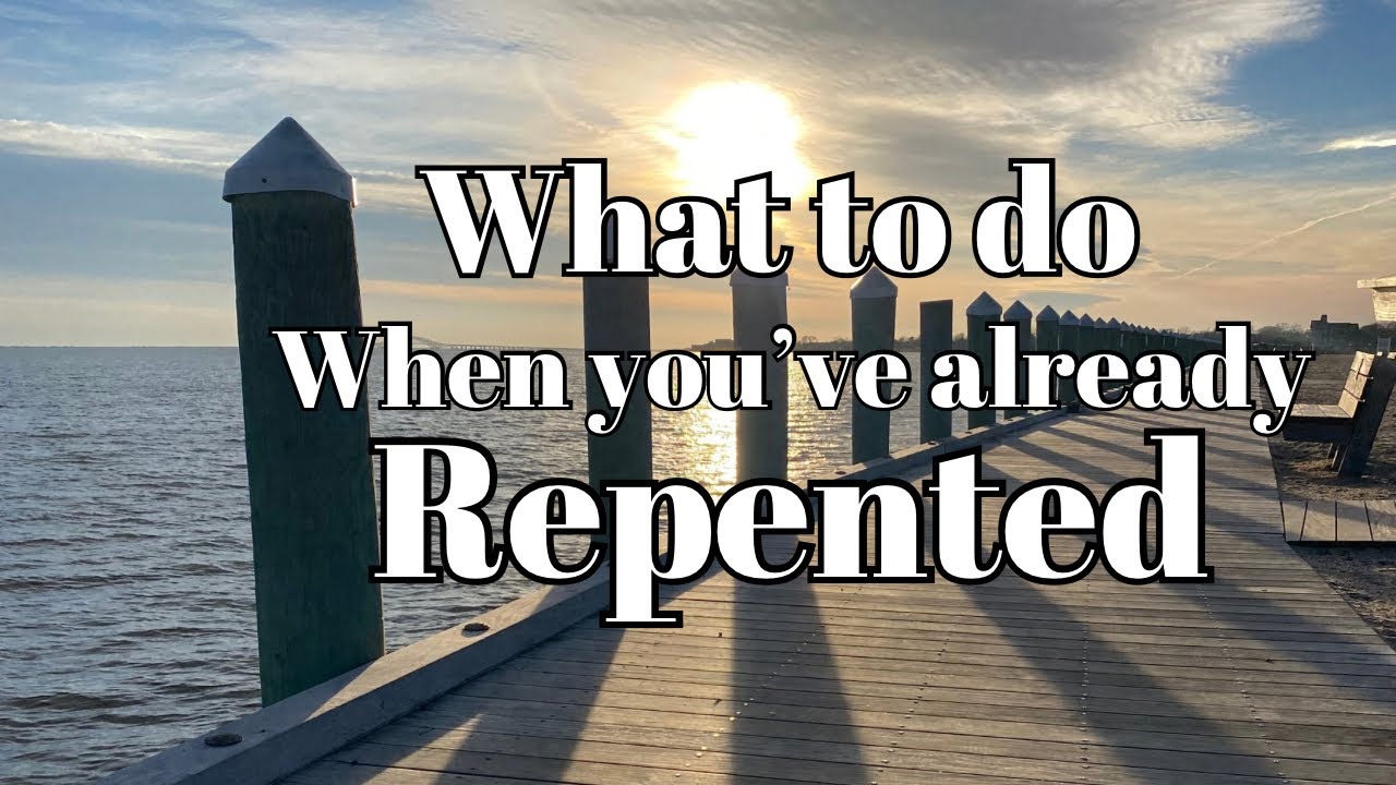 Repenting for the same thing over & over