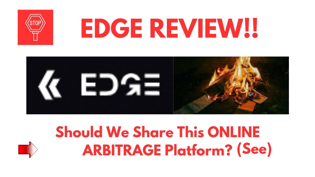 Edge Review- Should We Share This ONLINE ARBITRAGE Platform? See?(Do not Use Yet)