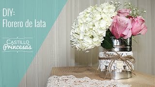 DIY: Florero Rústico de lata