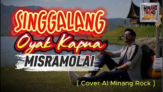 Download Lagu SINGGALANG OYAK KAPUA - MISRAMOLAI   []   [Cover AI Minang Rock] MP3